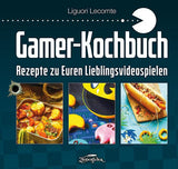 Gamer Kochbuch: Rezepte zu Euren Lieblingsvideospielen - Lootchest Edition