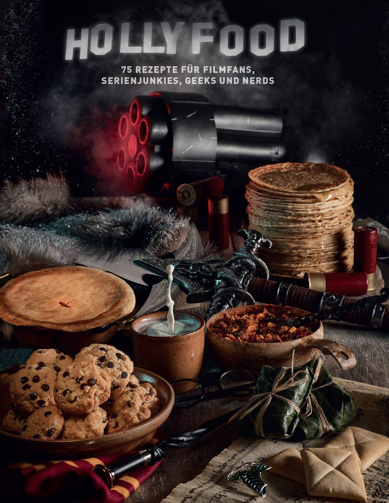 HOLLYFOOD - 20 Rezepte für Filmfans, Serienjunkies, Geeks und Nerds