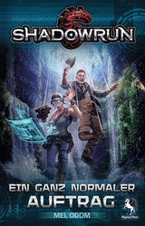 Shadowrun: Ein ganz normalem Auftrag