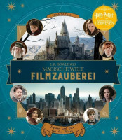 Harry Potter - J. K. Rowlings magische Welt: Filmzauberei, Band 1: Figuren und Orte aus den Filmen