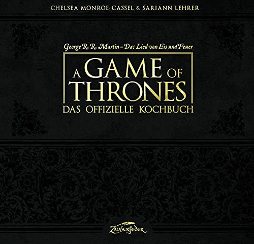 A Game of Thrones - Das offizielle Kochbuch