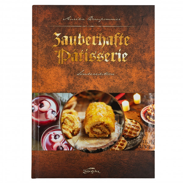 Zauberhafte Pâtisserie (Deutsch) Kochbuch - Gebundene Ausgabe - Sonderausgabe