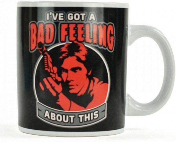 Star Wars - Han Solo I&#039;ve got a bad Feeling Tasse